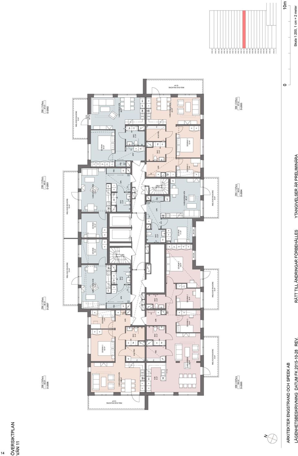 VARDASRUM/Ö 26 m² RD IASAD BAO VARDASRUM/Ö 2 T T T T RD T SP T RD T RD 4 m² 4 m² T Ö RD VARDASRUM/Ö 23 m² H 1,1m 11 m² 1 1 VARDASRUM/Ö 22 m² 2 1 7 m² 2 8 m² BH 0,8m BH 0,8m VARDASRUM 3 32 m² 8 m²
