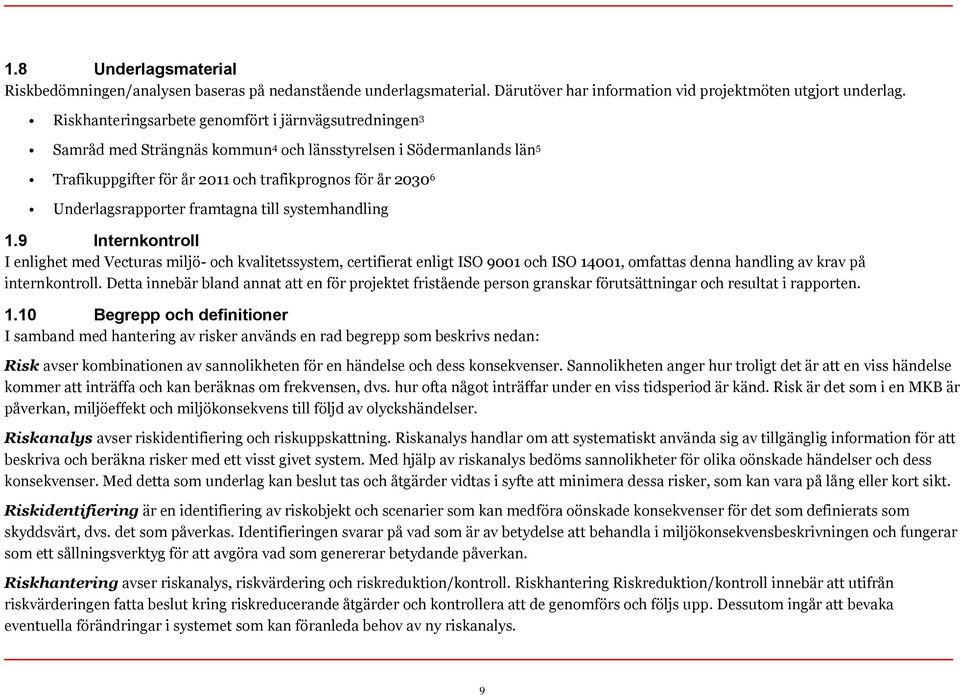 Underlagsrapporter framtagna till systemhandling 1.