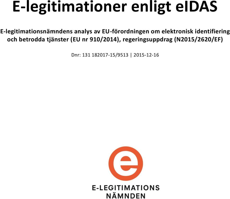 identifiering och betrodda tjänster (EU nr 910/2014),