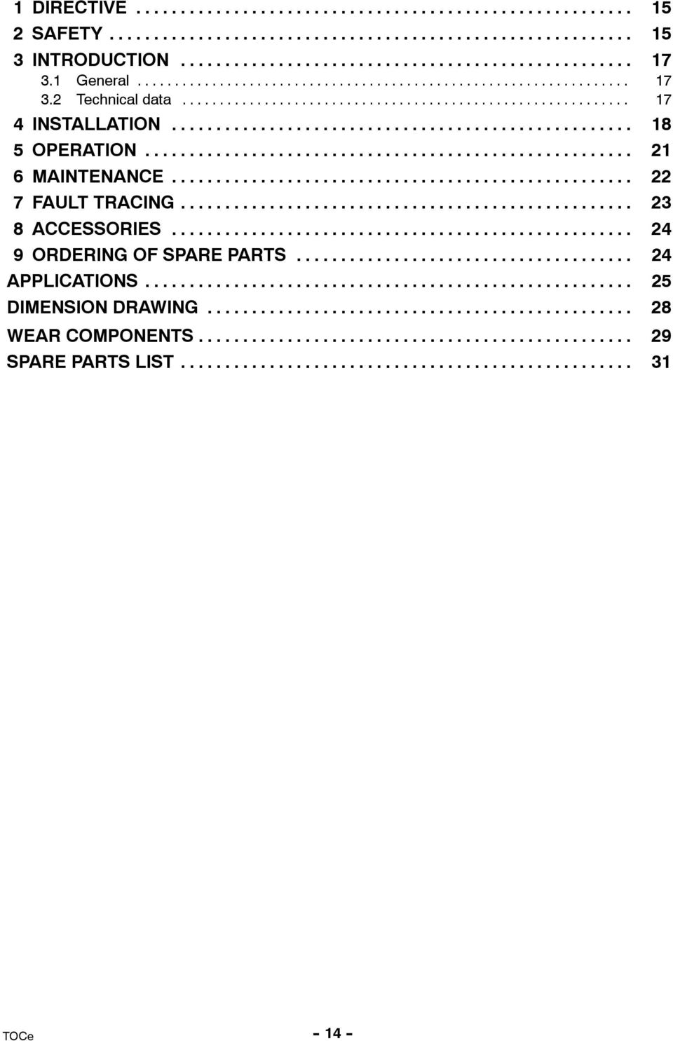 .. 23 8 ACCEORIE... 24 9 ORDERING OF PARE PART... 24 APPLICATION.