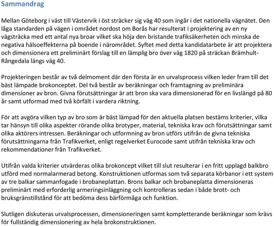hälsoeffekterna på boende i närområdet.