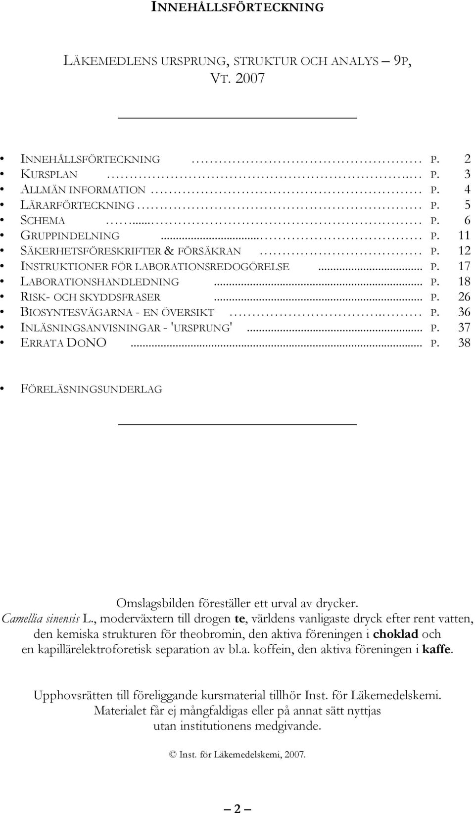 Camellia sinensis L.