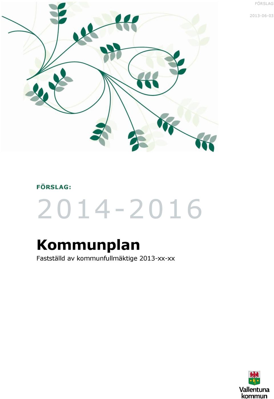 Kommunplan Fastställd