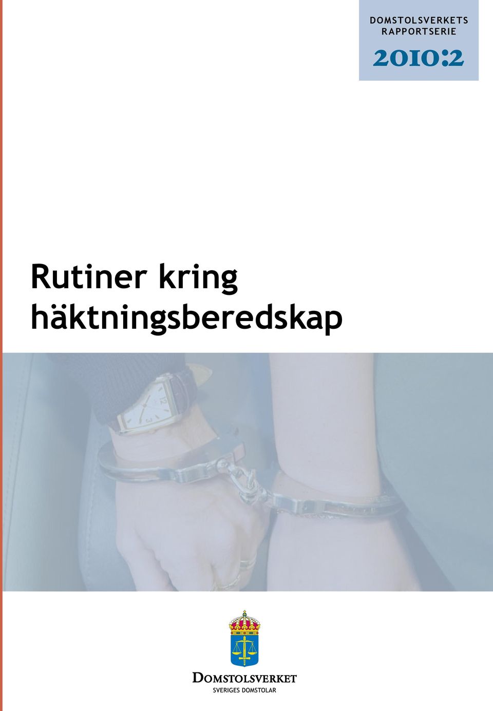 2010:2 Rutiner