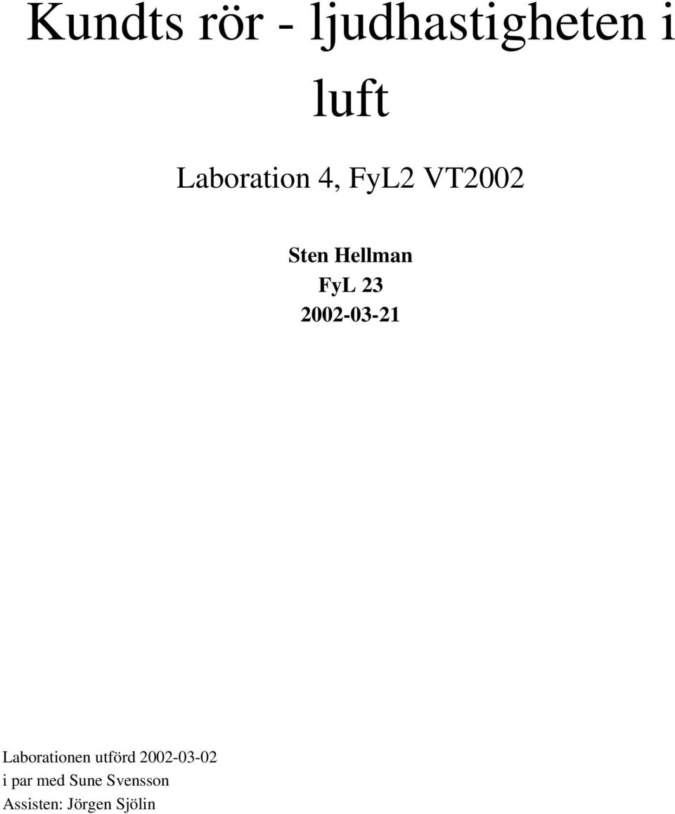 3 00-03-1 Laborationen utförd 00-03-0 i