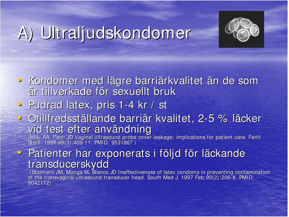 implications for patient care.. Fertil Steril. 1998;69(3):409-11. 11.