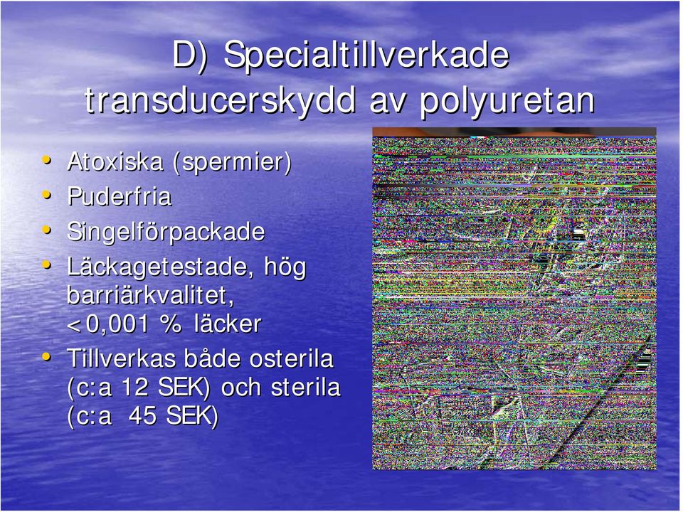 Läckagetestade, hög h barriärkvalitet, rkvalitet, <0,001