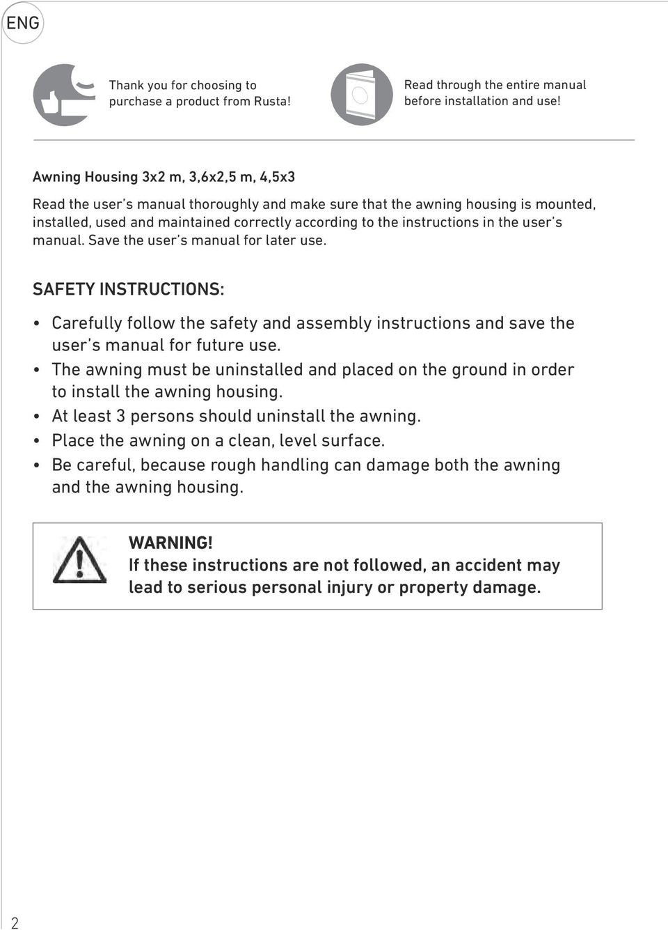 the user s manual. Save the user s manual for later use. SAFETY INSTRUCTIONS: Carefully follow the safety and assembly instructions and save the user s manual for future use.