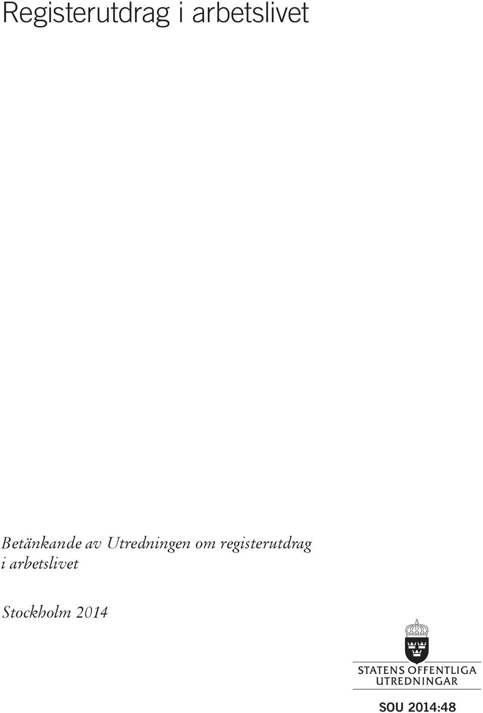 Utredningen om