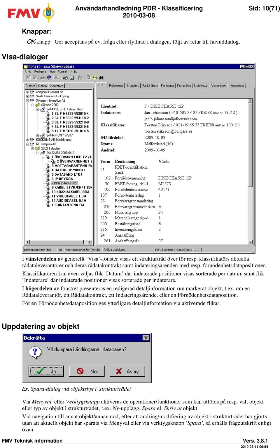 förnödenhetsdatapositioner.