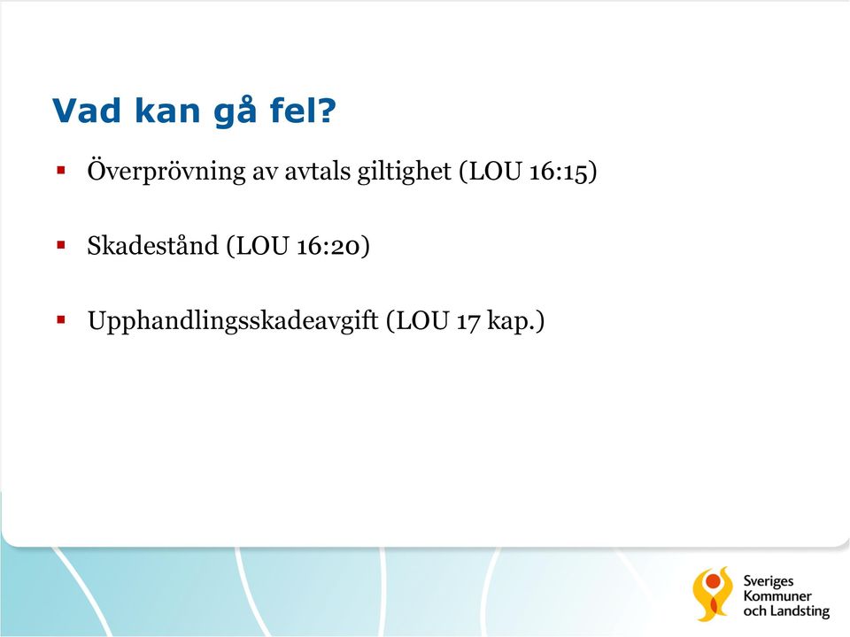 giltighet (LOU 16:15)
