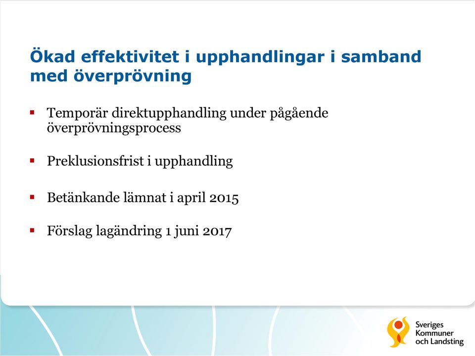 pågående överprövningsprocess Preklusionsfrist i
