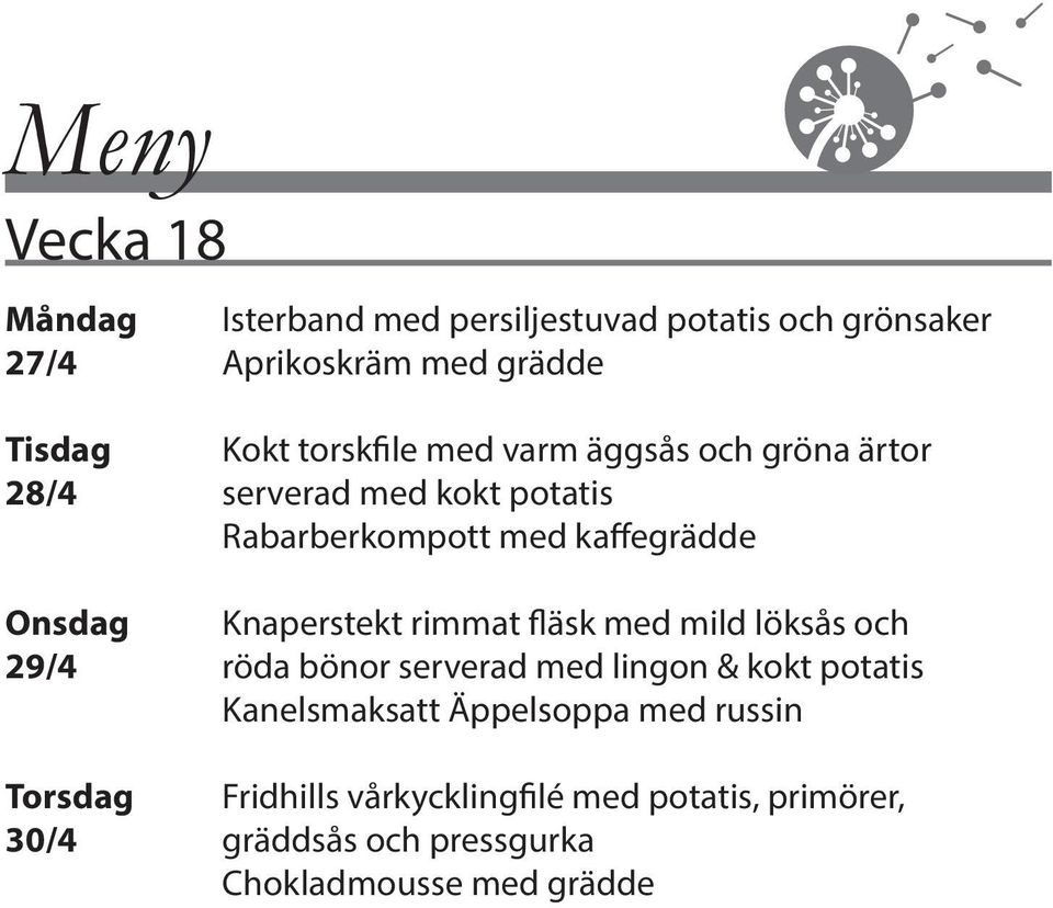 Knaperstekt rimmat fläsk med mild löksås och 29/4 röda bönor serverad med lingon & kokt potatis Kanelsmaksatt