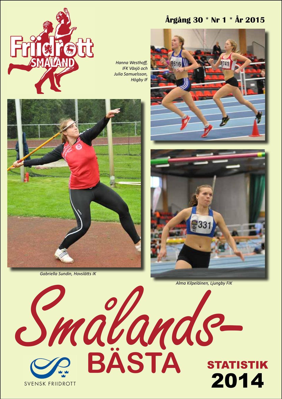 Smålands- Gabriella Sundin, Hovslätts IK
