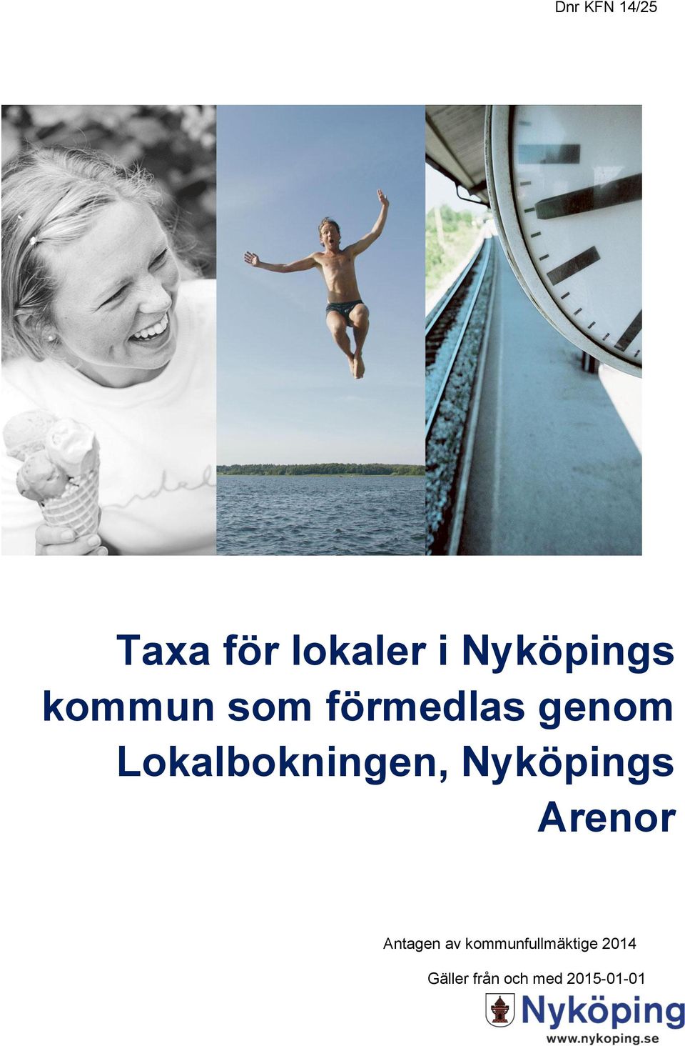 Lokalbokningen, Nyköpings Arenor Antagen