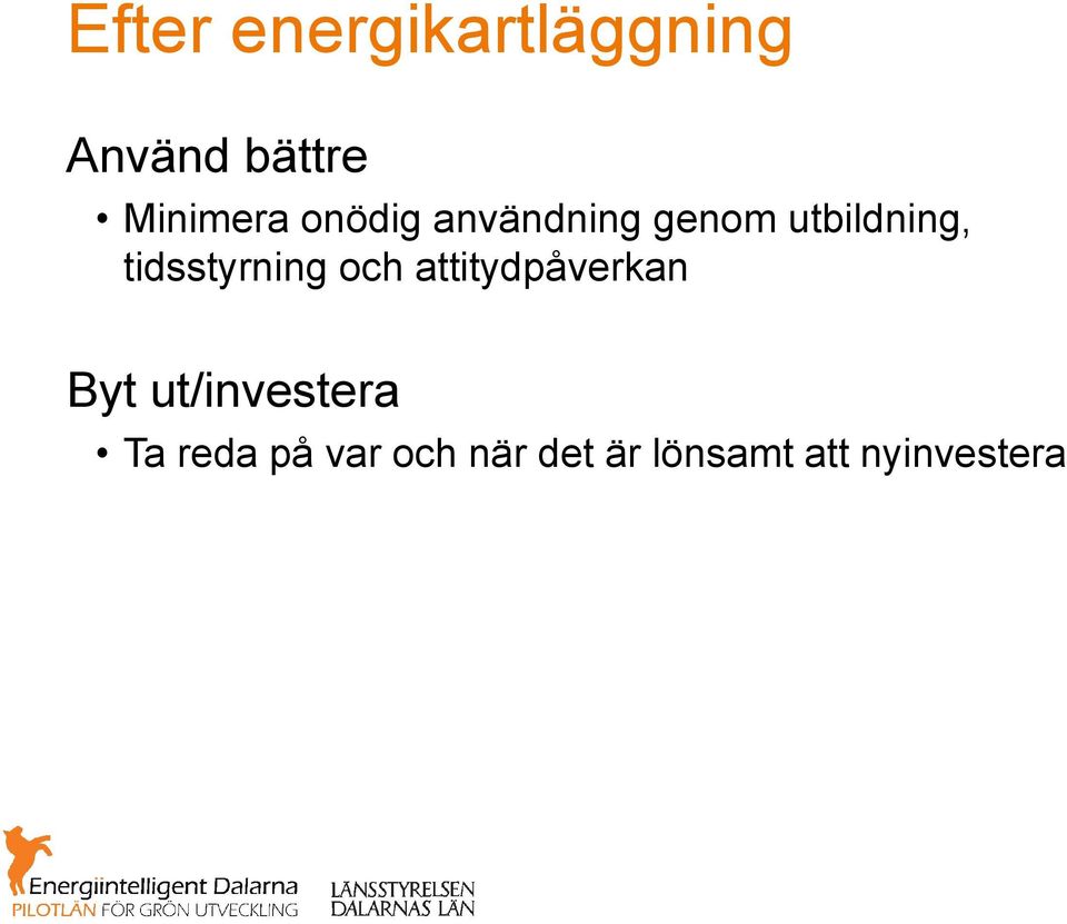 tidsstyrning och attitydpåverkan Byt