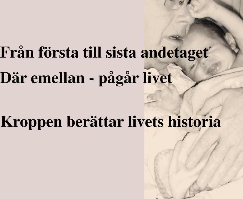 - pågår livet Kroppen