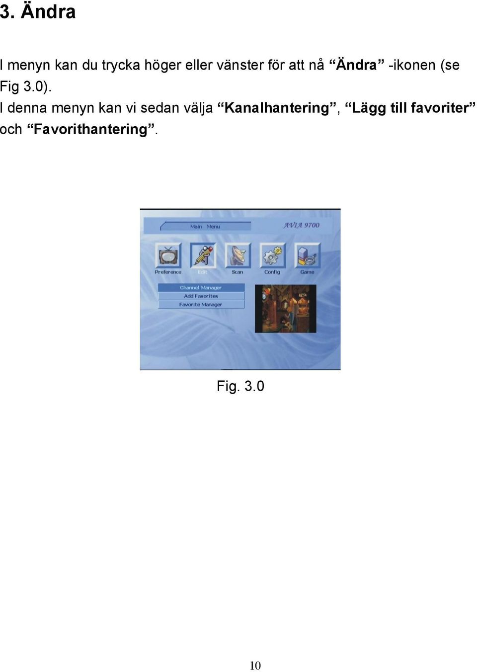 I denna menyn kan vi sedan välja