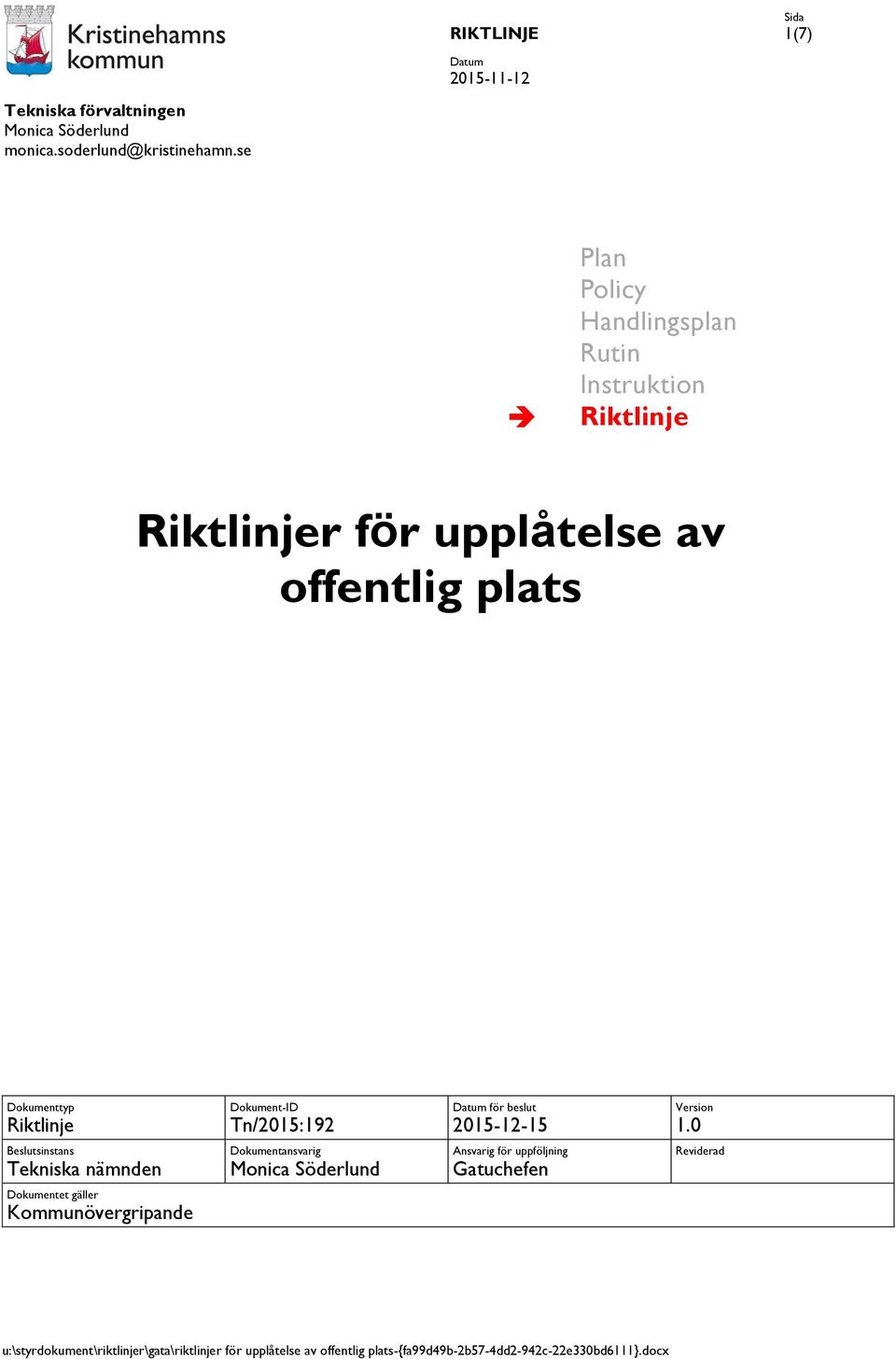 Dokument-ID Tn/2015:192 för beslut 2015-12-15 Version 1.