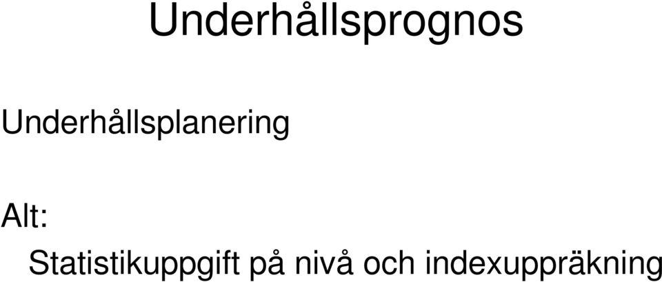 Alt: Statistikuppgift