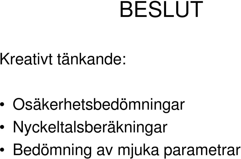 Osäkerhetsbedömningar