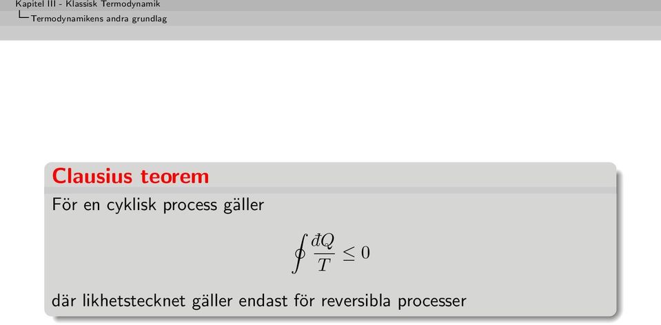 process gäller dq T 0 där