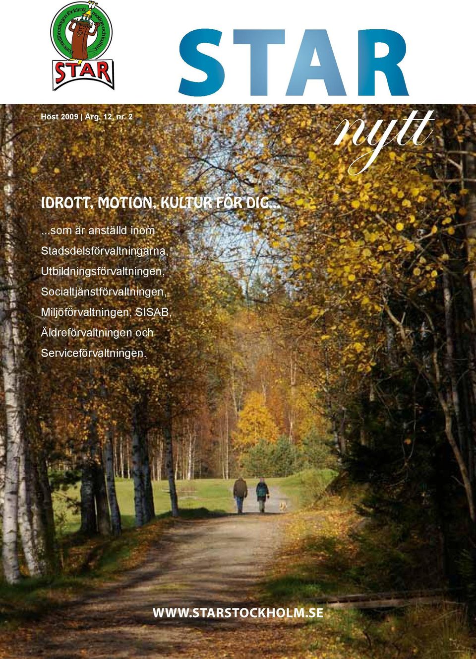 Utbildningsförvaltningen, Socialtjänstförvaltningen,