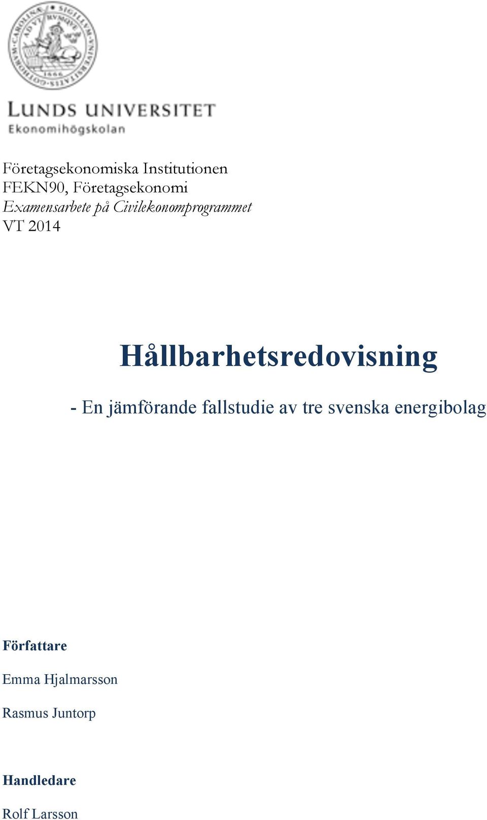 Hållbarhetsredovisning - En jämförande fallstudie av tre