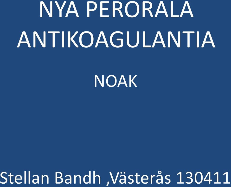 NOAK Stellan