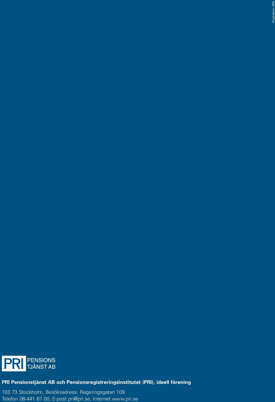 Pensionsregistreringsinstitutet (PRI) (PRI), ideell förening 103 73