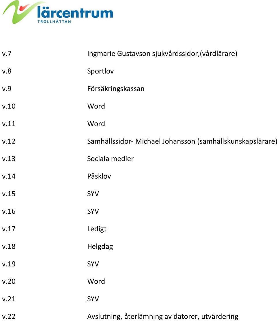 12 Samhällssidor- Michael Johansson (samhällskunskapslärare) v.