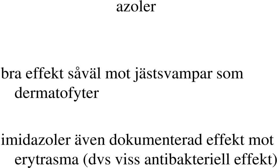 imidazoler även dokumenterad