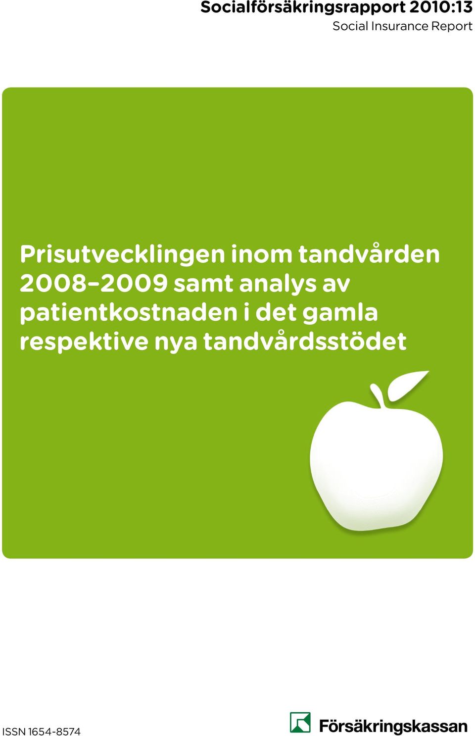 2009 samt analys av patientkostnaden i