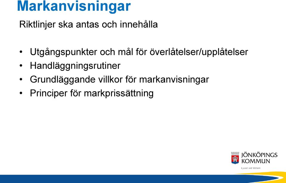 överlåtelser/upplåtelser Handläggningsrutiner