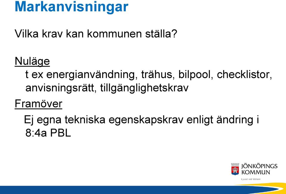 checklistor, anvisningsrätt, tillgänglighetskrav