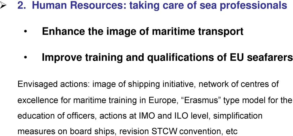 of centres of excellence for maritime training in Europe, Erasmus type model for the education of