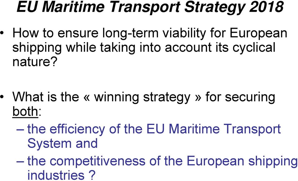 What is the «winning strategy» for securing both: the efficiency of the EU