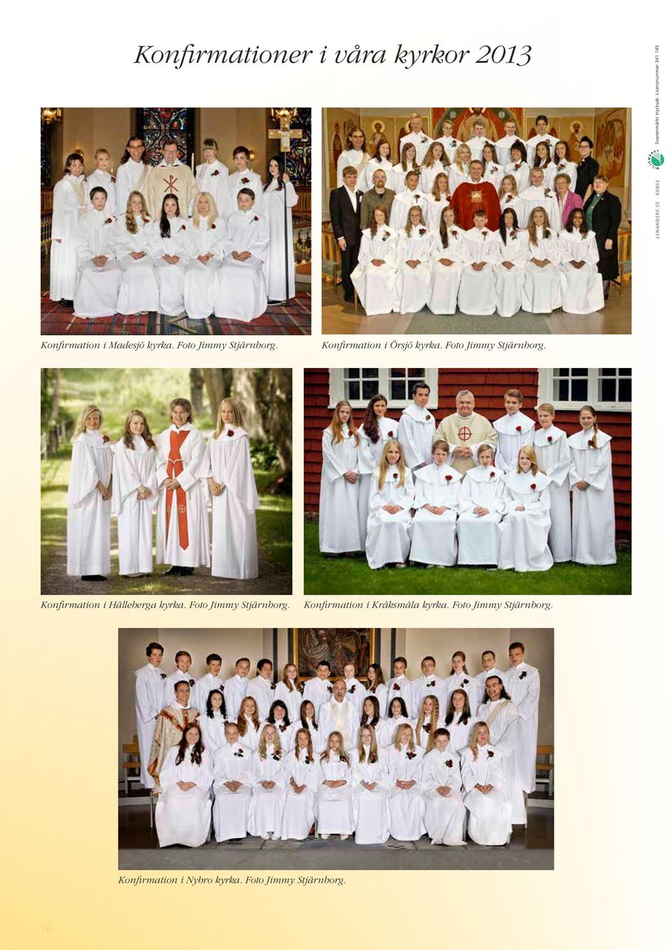 Konfirmation i Örsjö kyrka. Foto Jimmy Stjärnborg.