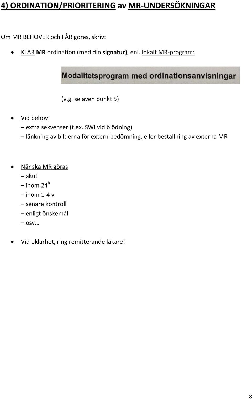 ra sekvenser (t.ex.