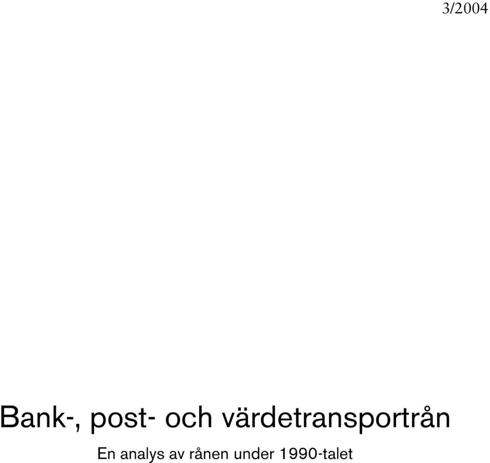 värdetransportrån