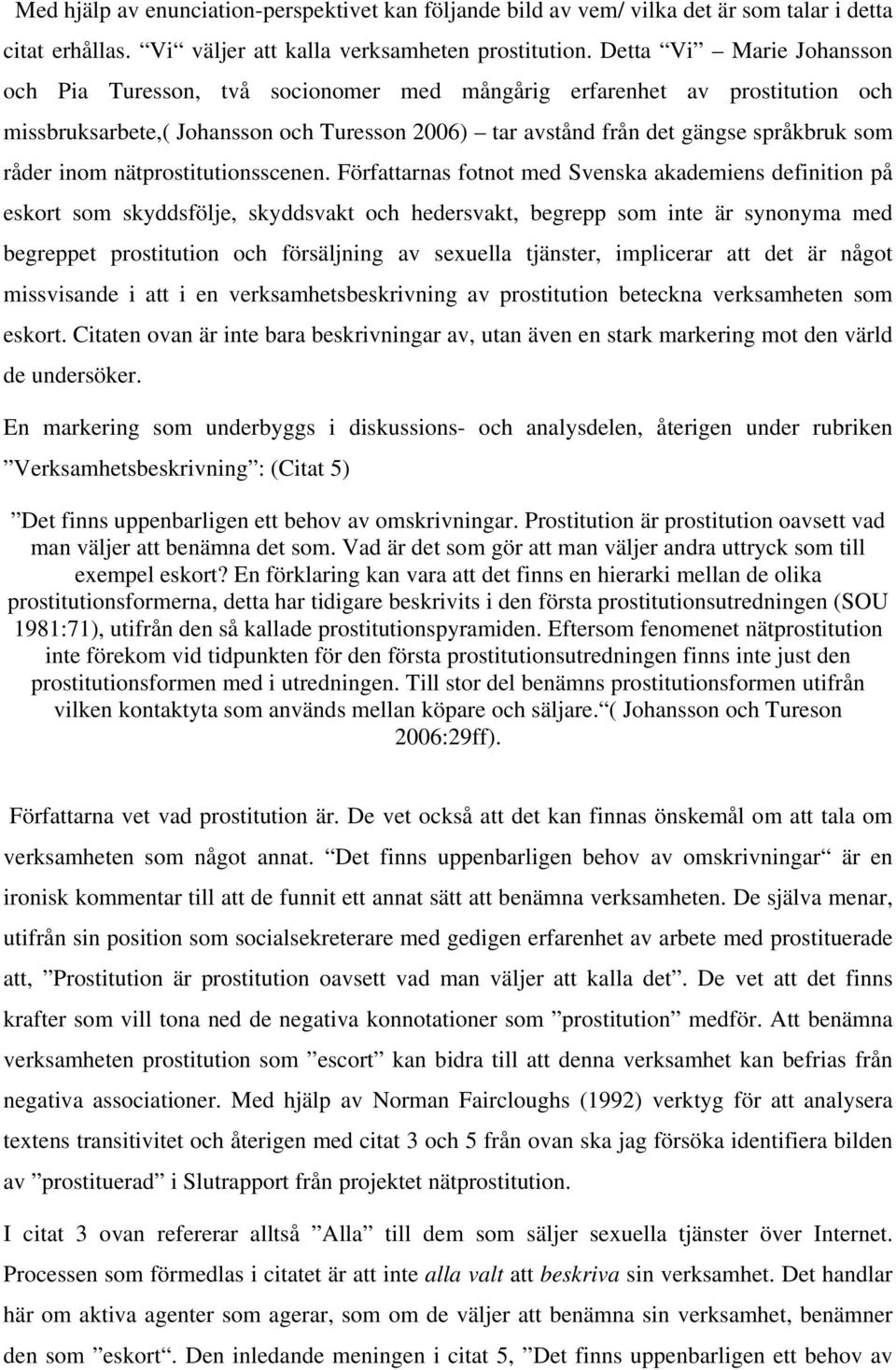 inom nätprostitutionsscenen.
