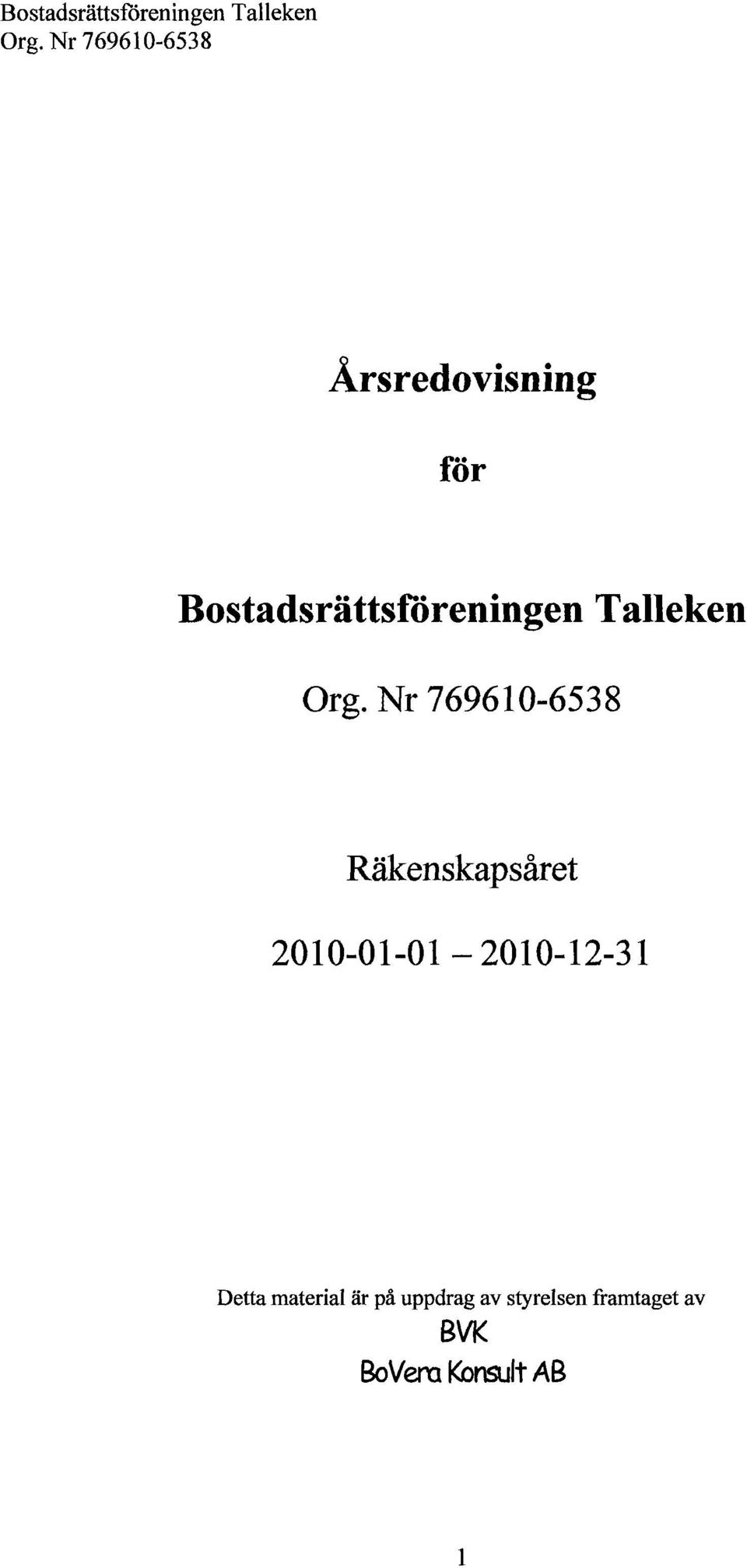 Räkenskapsåret 2010-01-01-2010-12-31