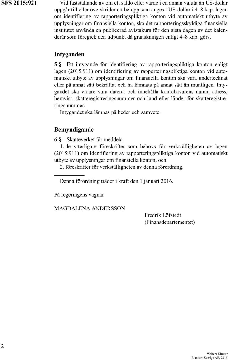avistakurs för den sista dagen av det kalenderår som föregick den tidpunkt då granskningen enligt 4 8 kap. görs.