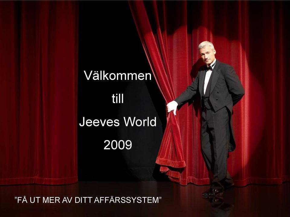 2009 FÅ UT MER