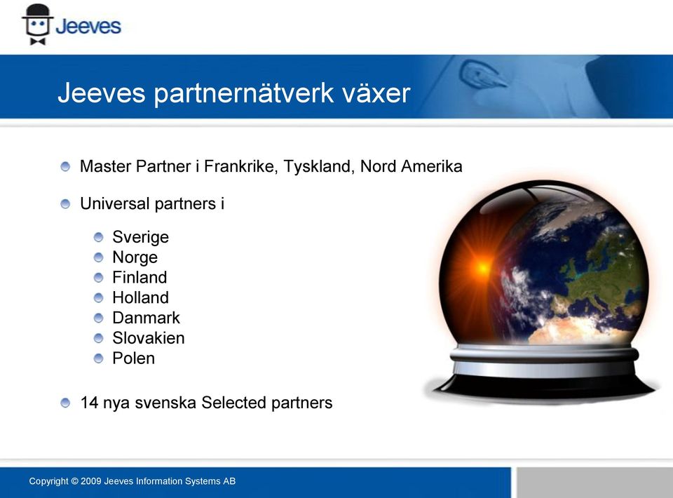 partners i Sverige Norge Finland Holland