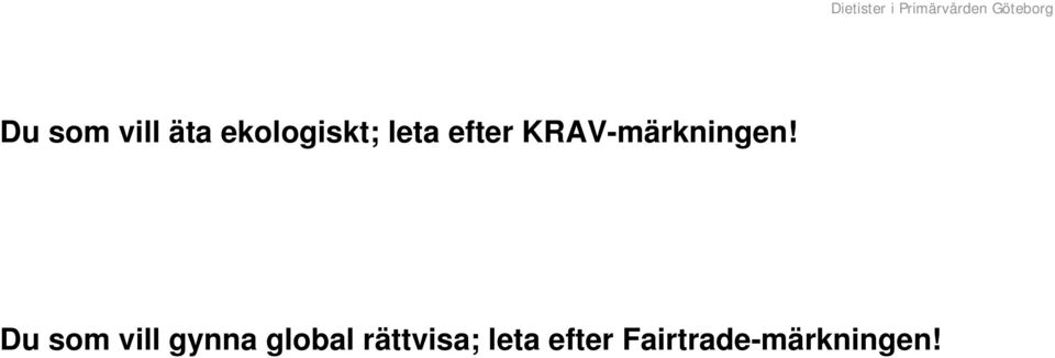 Du som vill gynna global