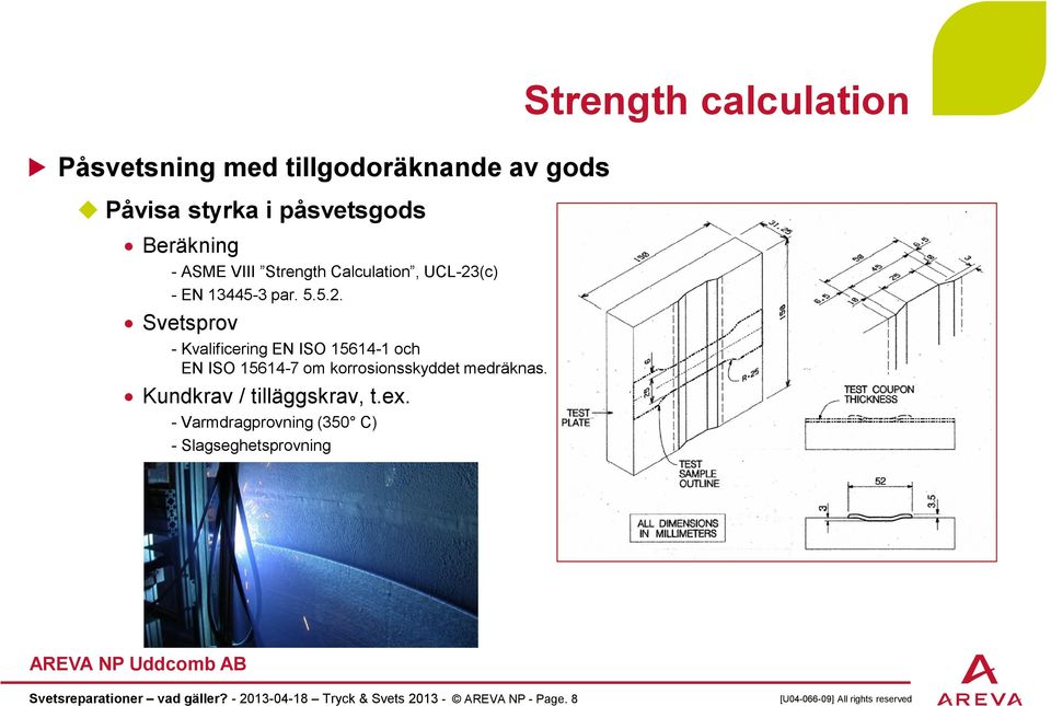 (c) - EN 13445-3 par. 5.5.2.