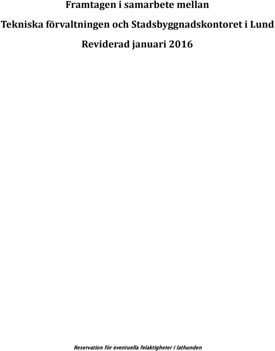 i Lund Reviderad januari 2016