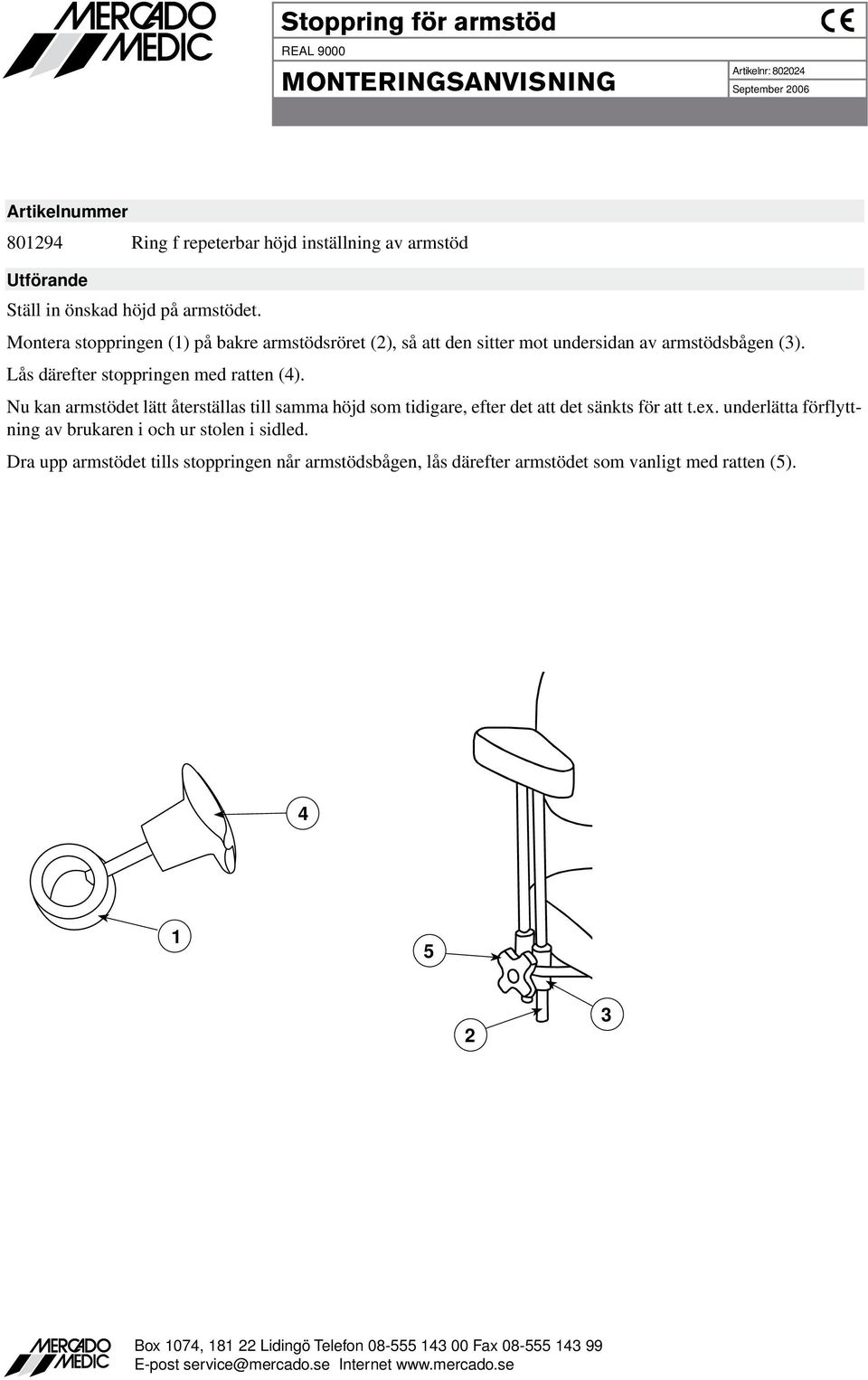 Lås därefter stoppringen med ratten ().