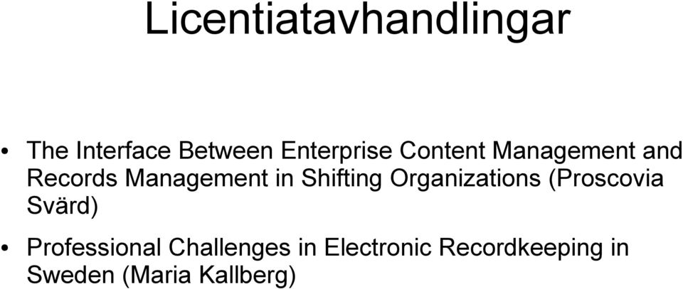 Organizations (Proscovia Svärd) Professional